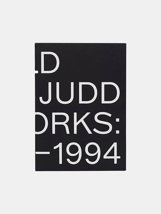 Donald Judd: Artworks 1970-1994