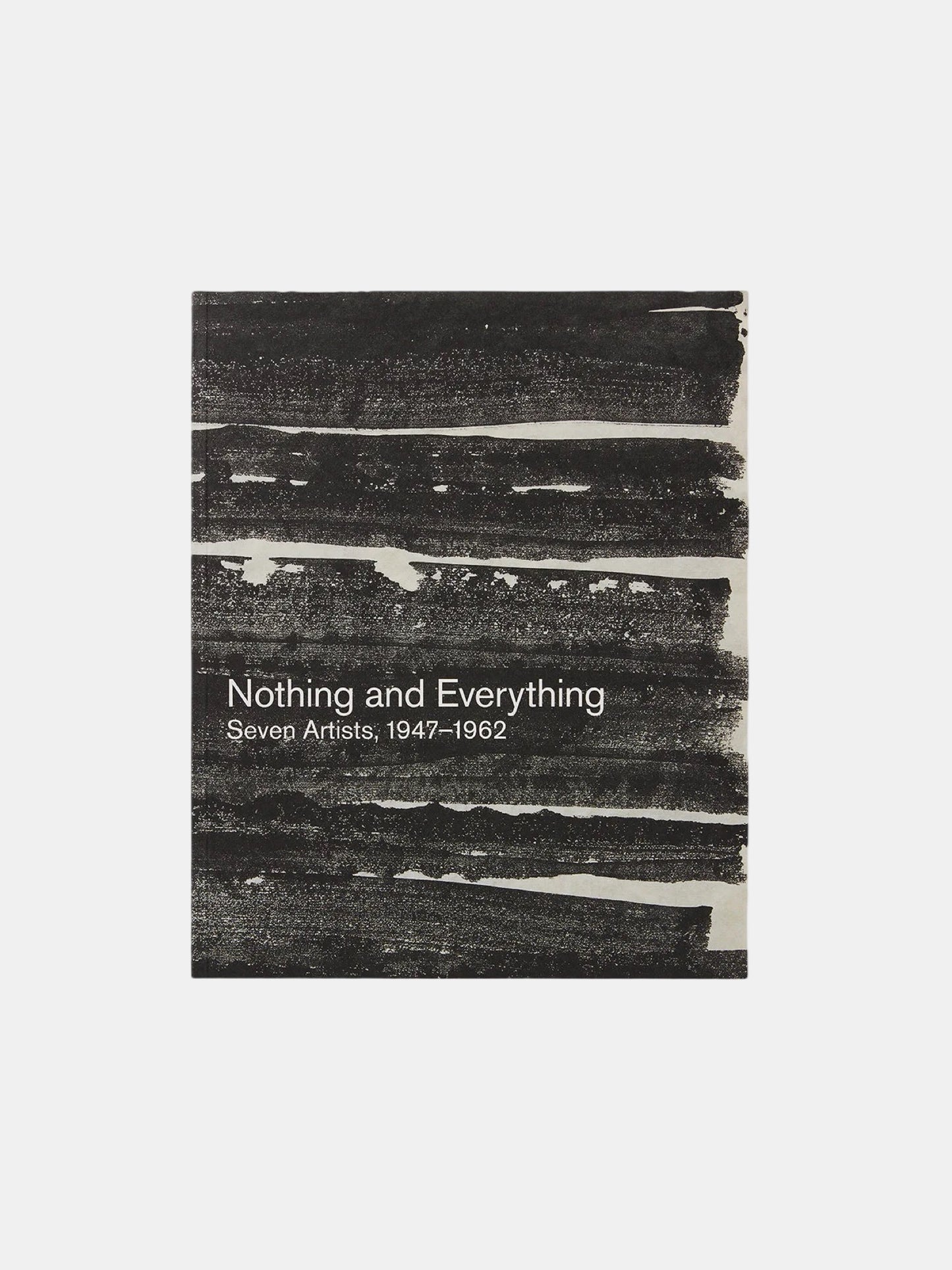 Nothing and Everything: Seven Artists, 1947–1962